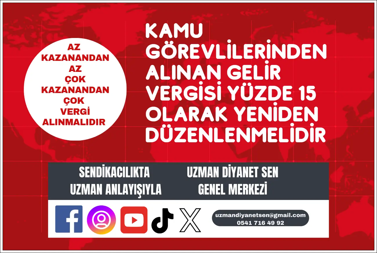 Kamu Görevlilerinden Alınan Gelir Vergisi Yüzde 15 Olarak Düzenlenmelidir