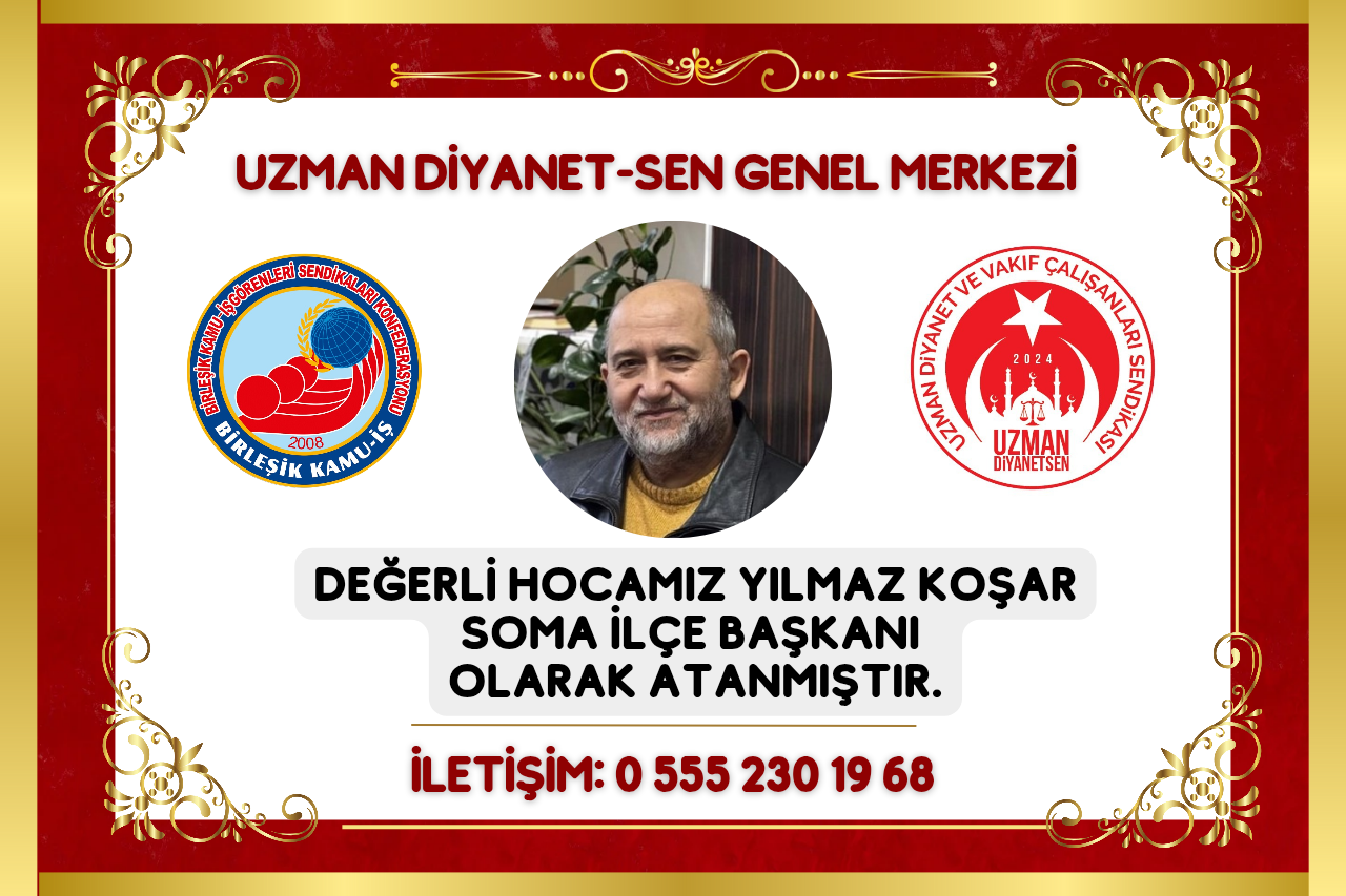 MANİSA SOMA İLÇE BAŞKANI OLARAK YILMAZ KOŞAR HOCAMIZ ATANMIŞTIR 